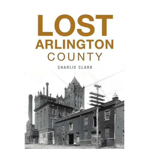 Lost Arlington County - Paperback