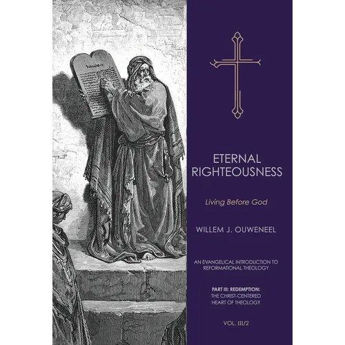 Eternal Righteousness: Living Before God - Hardcover