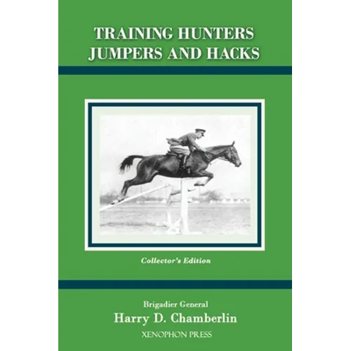 Training Hunters Jumpers and Hacks - Hardcover