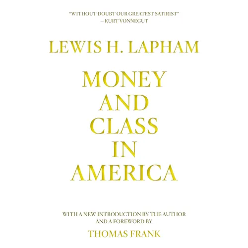 Money and Class in America - Paperback