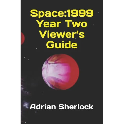 Space: 1999 Year Two Viewer's Guide - Paperback