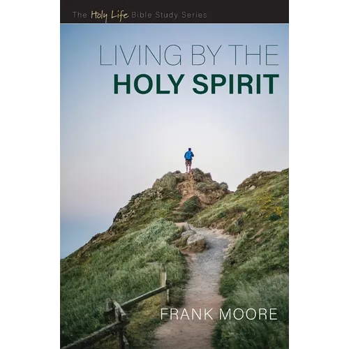 Living by the Holy Spirit - Paperback