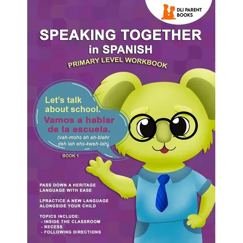 Speaking Together in Spanish: Let's Talk About School - Paperback