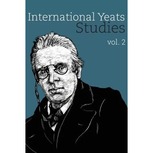 International Yeats Studies:: Vol. 2 - Paperback