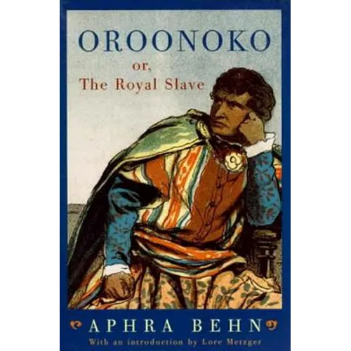 Oroonoko: Or, the Royal Slave (Revised) - Paperback