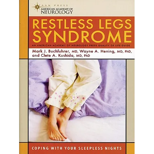 Restless Legs Syndrome: Coping with Your Sleepless Nights - Paperback