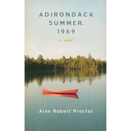 Adirondack Summer, 1969 - Paperback