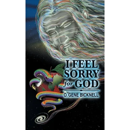 I Feel Sorry for God - Hardcover