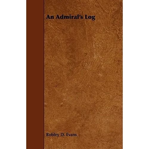 An Admiral's Log - Paperback