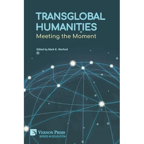 Transglobal Humanities: Meeting the Moment - Paperback