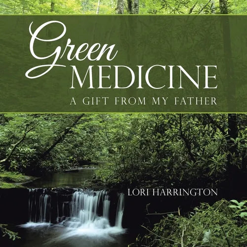 Green Medicine: A Gift from My Father - Paperback