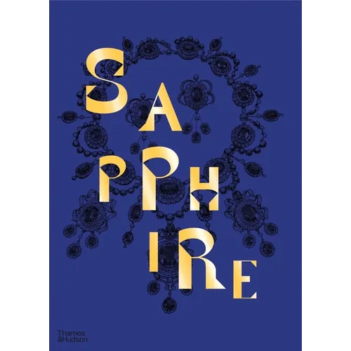 Sapphire: A Celebration of Color - Hardcover