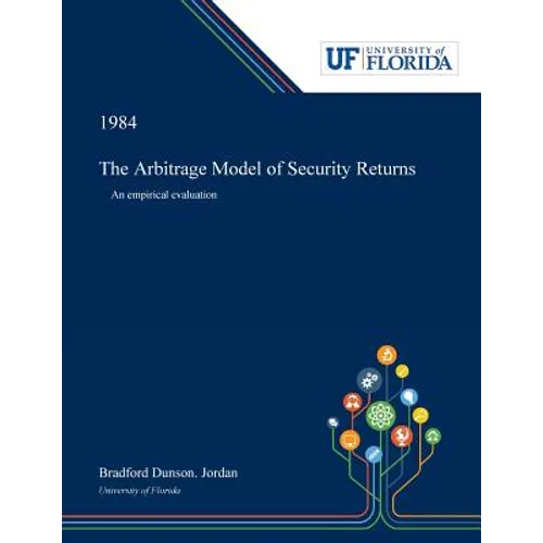 The Arbitrage Model of Security Returns: An Empirical Evaluation - Paperback