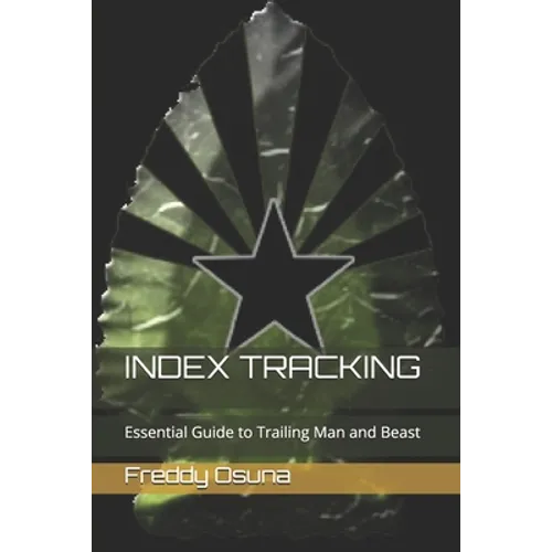 Index Tracking: Essential Guide to Trailing Man and Beast - Paperback