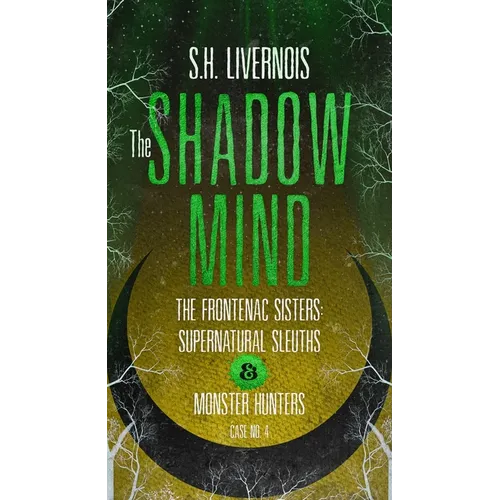 The Shadow Mind: Case No. 4 - Paperback