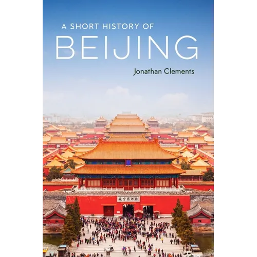 A Short History of Beijing - Paperback