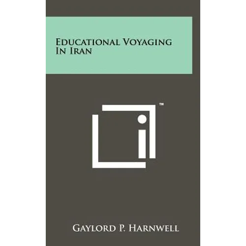Educational Voyaging in Iran - Hardcover