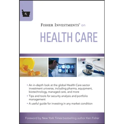 Fisher Investments on Health Care - Hardcover