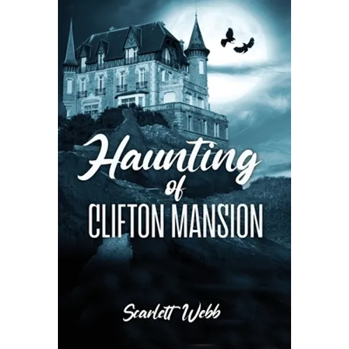 Haunting of Clifton Mansion - Paperback