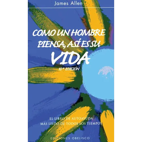 Como Un Hombre Piensa, Asi Es Su Vida -V2* - Hardcover