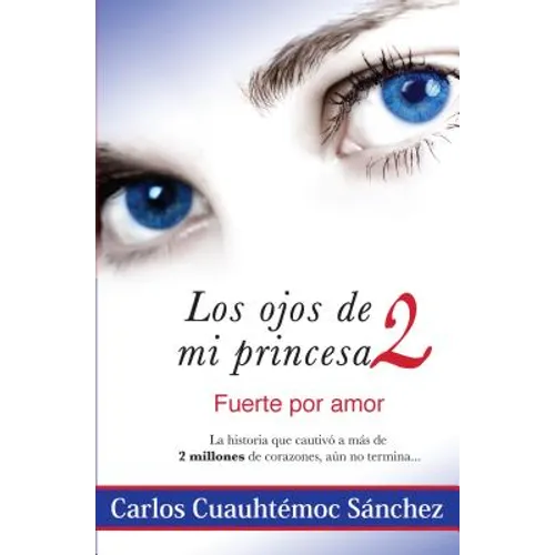 Ojos de Mi Princesa 2, Los. Fuerte Por Amor - Paperback