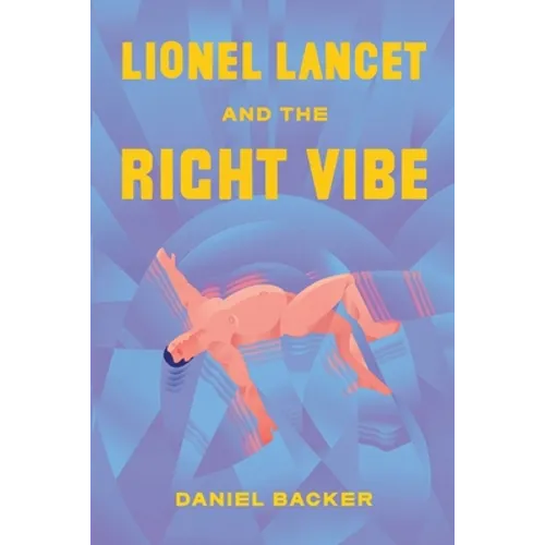 Lionel Lancet and the Right Vibe - Paperback