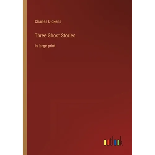 Three Ghost Stories: in large print - Paperback