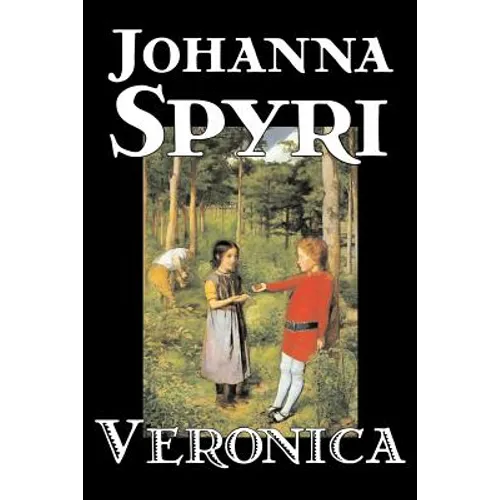 Veronica by Johanna Spyri, Fiction, Historical - Paperback