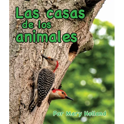 Las Casas de Los Animales: (Animal Homes in Spanish) - Paperback