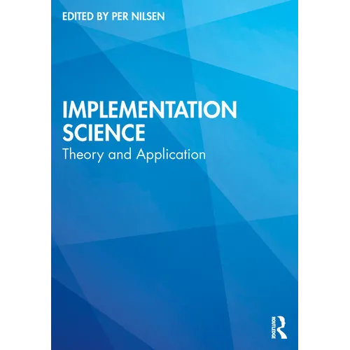 Implementation Science: Theory and Application - Paperback