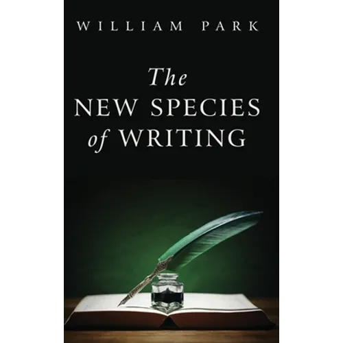 The New Species of Writing - Hardcover