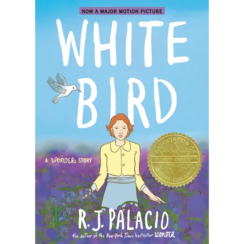 White Bird: A Wonder Story (a Graphic Novel) - Paperback