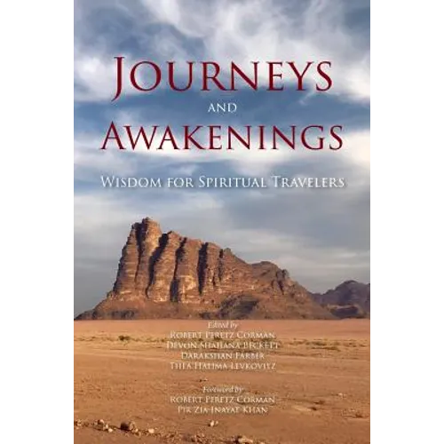 Journeys and Awakenings: Wisdom for Spiritual Travelers - Paperback