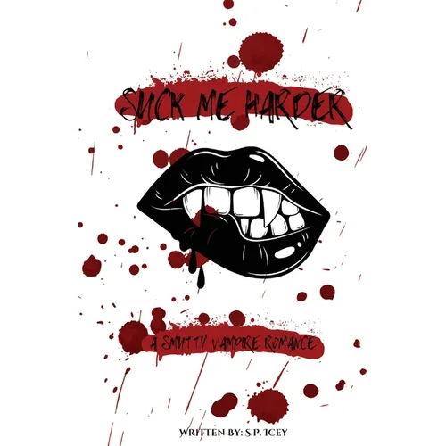 Suck Me Harder: A Smutty Vampire Romance - Paperback