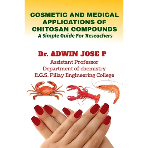 Cosmetic and Medical Applications of Chitosan Compounds - Paperback