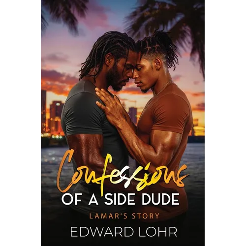 Confessions of A Side Dude..: Lamar's Story. - Paperback