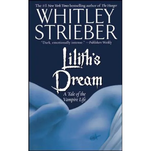 Lilith's Dream: A Tale of the Vampire Life - Paperback