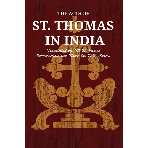 The Acts of St. Thomas in India - Paperback
