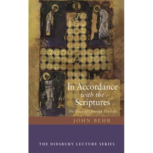 In Accordance with the Scriptures: The Shape of Christian Theology - Paperback