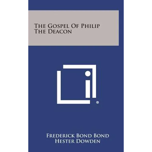 The Gospel of Philip the Deacon - Hardcover