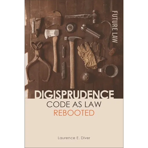 Digisprudence: Code as Law Rebooted - Paperback