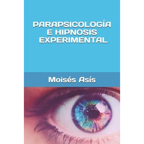 Parapsicología e hipnosis experimental - Paperback