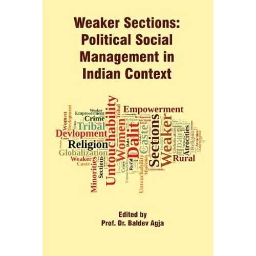 Weaker Sections: Political Social Management in Indian Context - Paperback