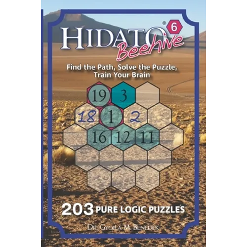 Hidato Beehive 6: 203 New Logic Puzzles - Paperback