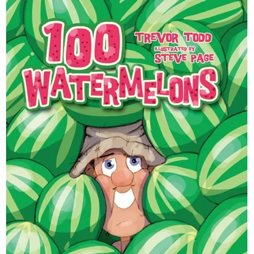 100 Watermelons - Hardcover