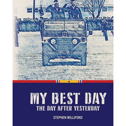 My Best Day...The Day After Yesterday - Paperback