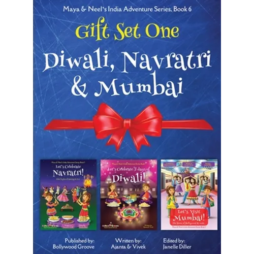 GIFT SET ONE (Diwali, Navratri, Mumbai): Maya & Neel's India Adventure Series - Hardcover