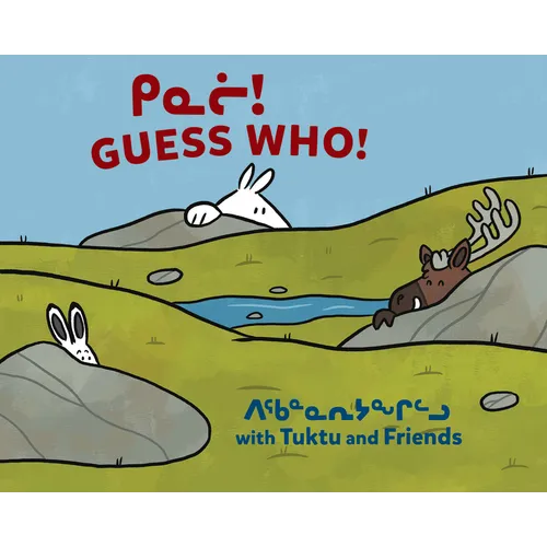 Guess Who? with Tuktu and Friends: Bilingual Inuktitut and English Edition - Hardcover