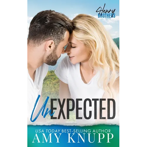 Unexpected: A Single Dad Small Town Romance - Paperback