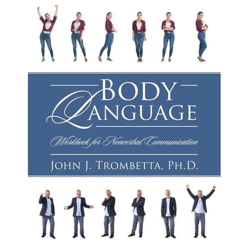 Body Language: Workbook for Nonverbal Communication - Paperback